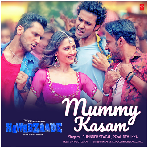 Mummy Kasam (Nawabzaade) Payal Dev,Gurinder Seagal,Ikka,Nakash