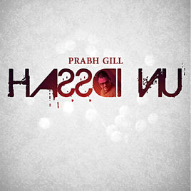 Hassdi Nu Prabh Gill