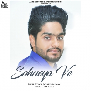 Sohneya Ve Jatinder Dhiman