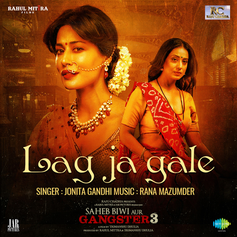 Lag Ja Gale (Saheb Biwi Aur Gangster 3) Jonita Gandhi