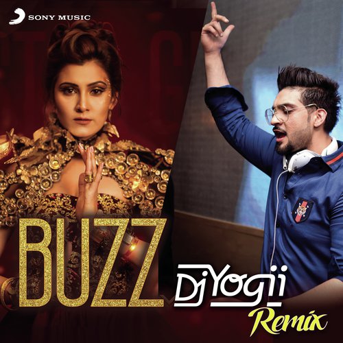 Buzz (DJ Yogii Remix) Aastha Gill,Badshah