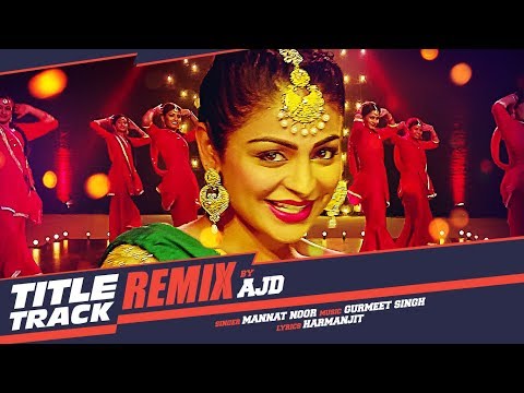 Laung Laachi Remix DJ AJD