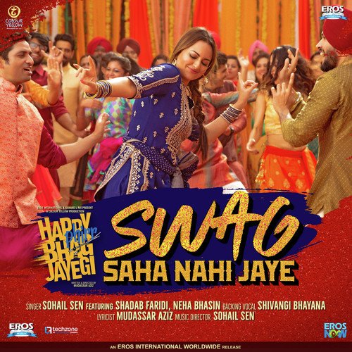 Swag Saha Nahi Jaye (Happy Phirr Bhag Jayegi) Sohail Sen