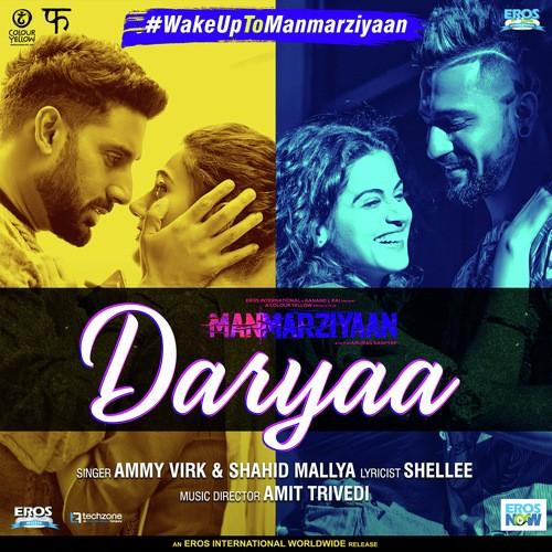 Daryaa (Manmarziyaan) Ammy Virk, Shahid Mallya 