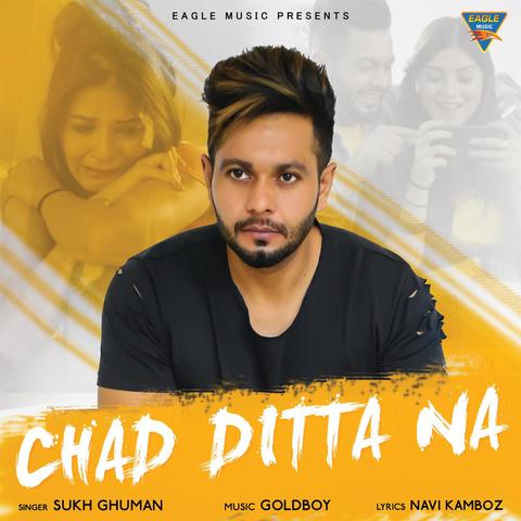 Chad Dita Na Sukh Ghuman