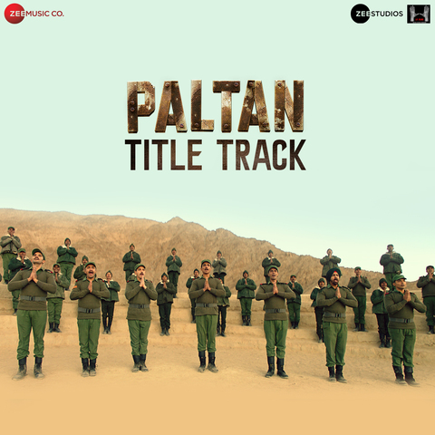 Paltan Title Track Divya Kumar, Irrfan, Adarsh, Khuda Baksh