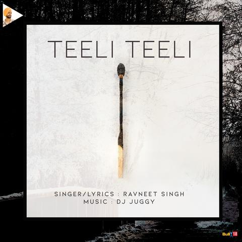 Teeli Teeli Ravneet Singh