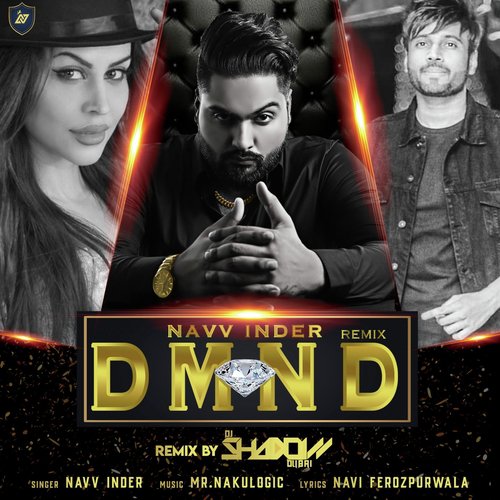 Dmnd Remix DJ Shadow Dubai,Navv Inder