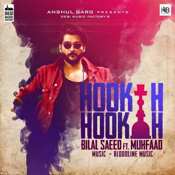 Hookah Hookah Bilal Saeed,Muhfaad