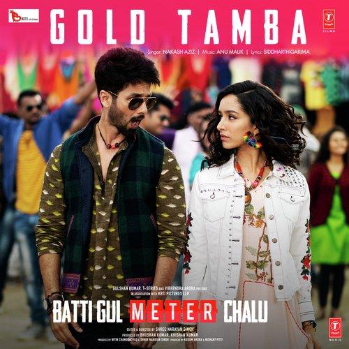 Gold Tamba (Batti Gul Meter Chalu) Nakash Aziz