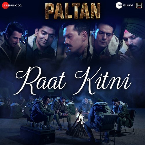 Raat Kitni (Paltan) Sonu Nigam