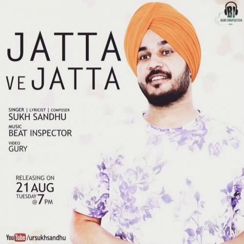 Jatta Ve Jatta Sukh Sandhu