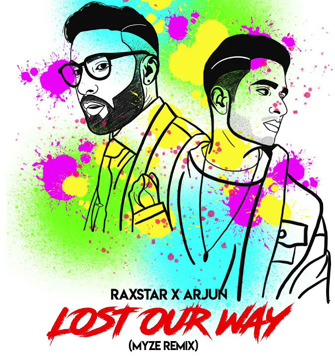 Lost Our Way (Remix) Raxstar , Arjun