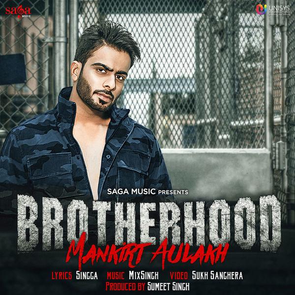 Brotherhood Mankirt Aulakh,Singga