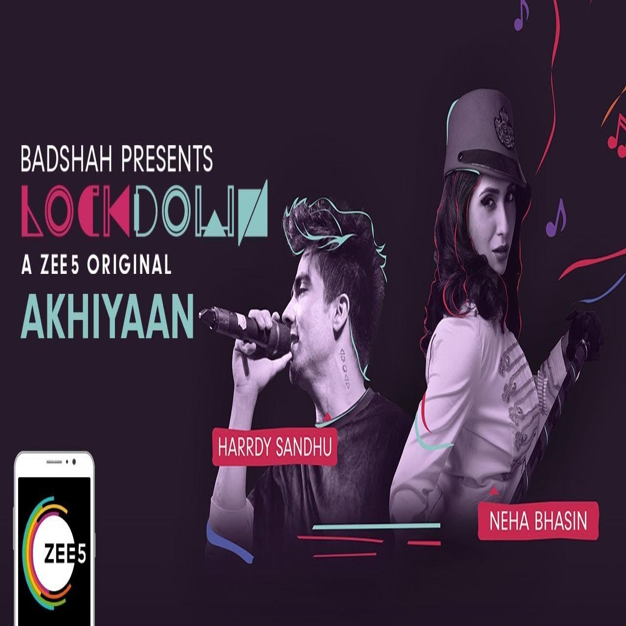 Akhiyaan (Lockdown) Neha Bhasin, Harrdy Sandhu