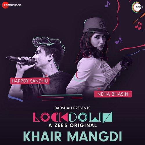 Khair Mangdi (Lockdown) Harrdy Sandhu,Neha Bhasin