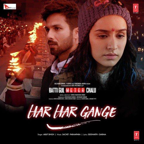 Har Har Gange (Batti Gul Meter Chalu) Arijit Singh