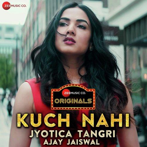 Kuch Nahi Jyotica Tangri