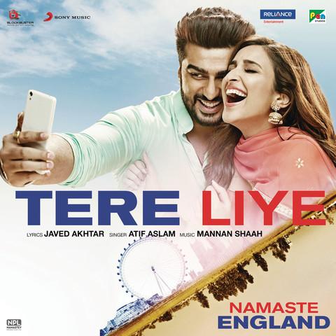 Tere Liye (Namaste England) Atif Aslam , Akanksha Bhandari