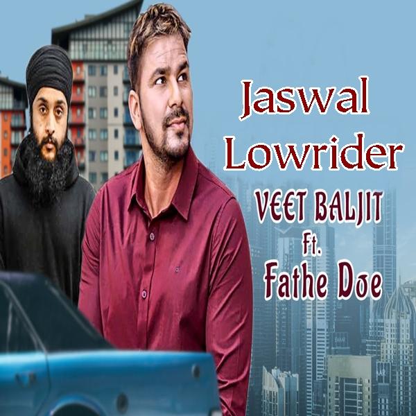 Lowrider Veet Baljit,Fateh Doe