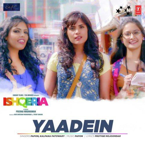 Yaadein (Ishqeria) Kalpana Patowary, Papon