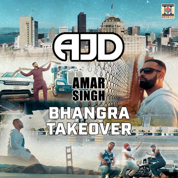 Bhangra Takeover Amar Singh,AJD