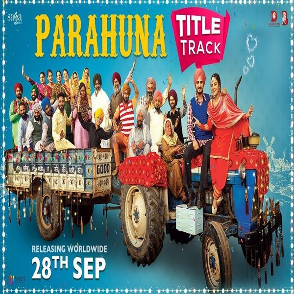 Parahuna Title Song Nachhatar Gill