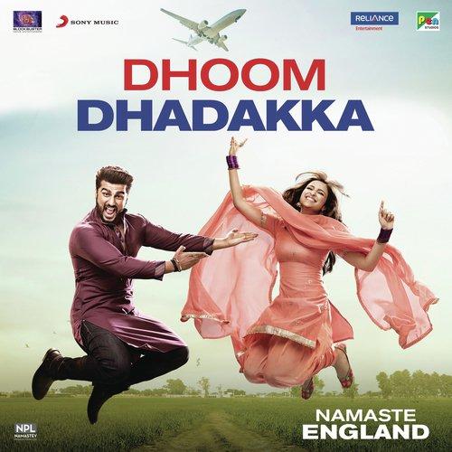 Dhoom Dhadakka (Namaste England) Shahid Mallya, Antara Mitra