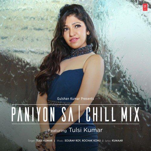 Paniyon Sa Chill Mix Tulsi Kumar