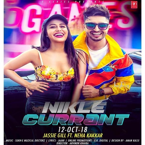 Nikle Currant Jassi Gill,Neha Kakkar