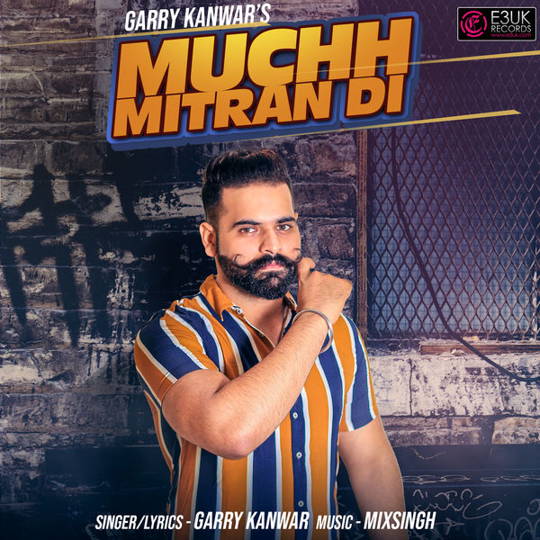 Muchh Mitran Di Garry Kanwar