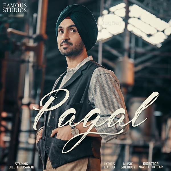 Pagal Diljit Dosanjh