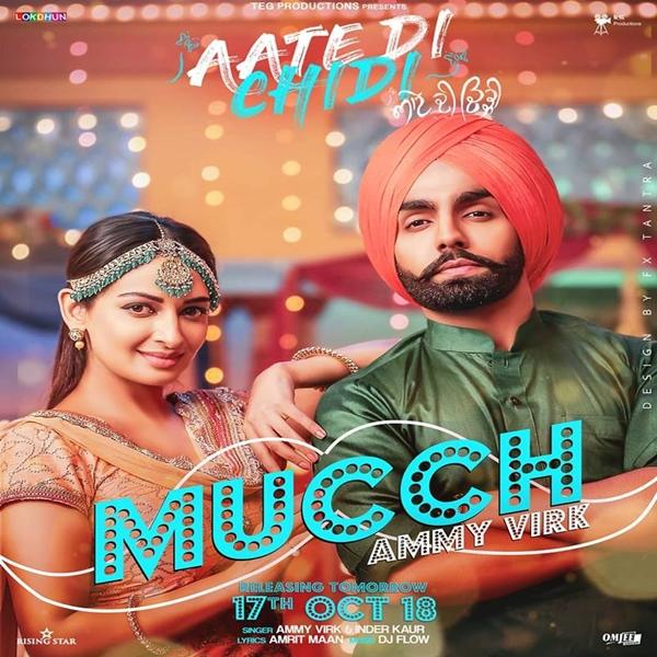 Mucch (Aate Di Chidi) Ammy Virk,Inder Kaur