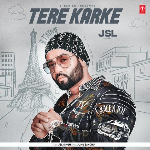 Tere Karke JSL