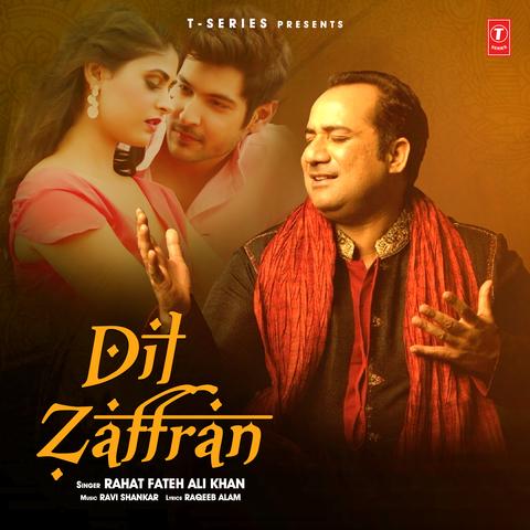 Dil Zaffran Rahat Fateh Ali Khan