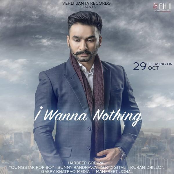 I Wanna Nothing Hardeep Grewal