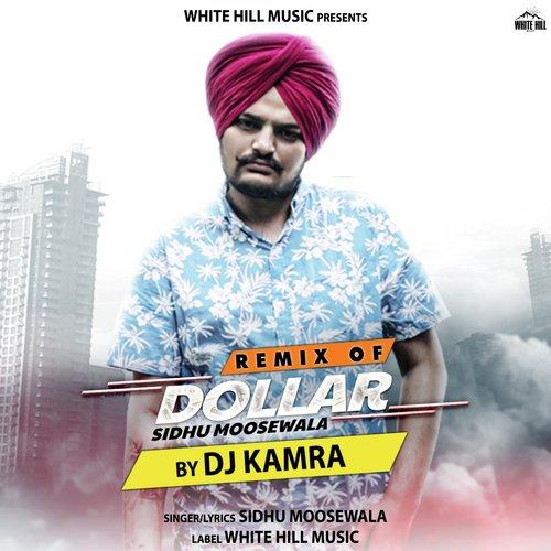 Dollar Remix Dj Kamra,Sidhu Moose Wala