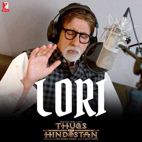 Lori - Thugs Of Hindostan Amitabh Bachchan