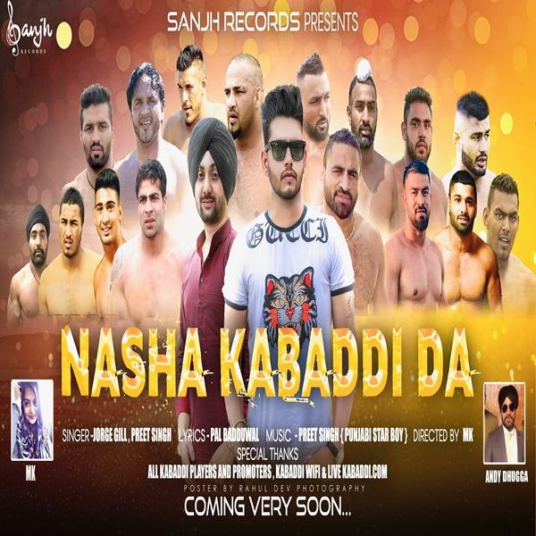 Nasha Kabbadi Da Jorge Gill,Preet Singh