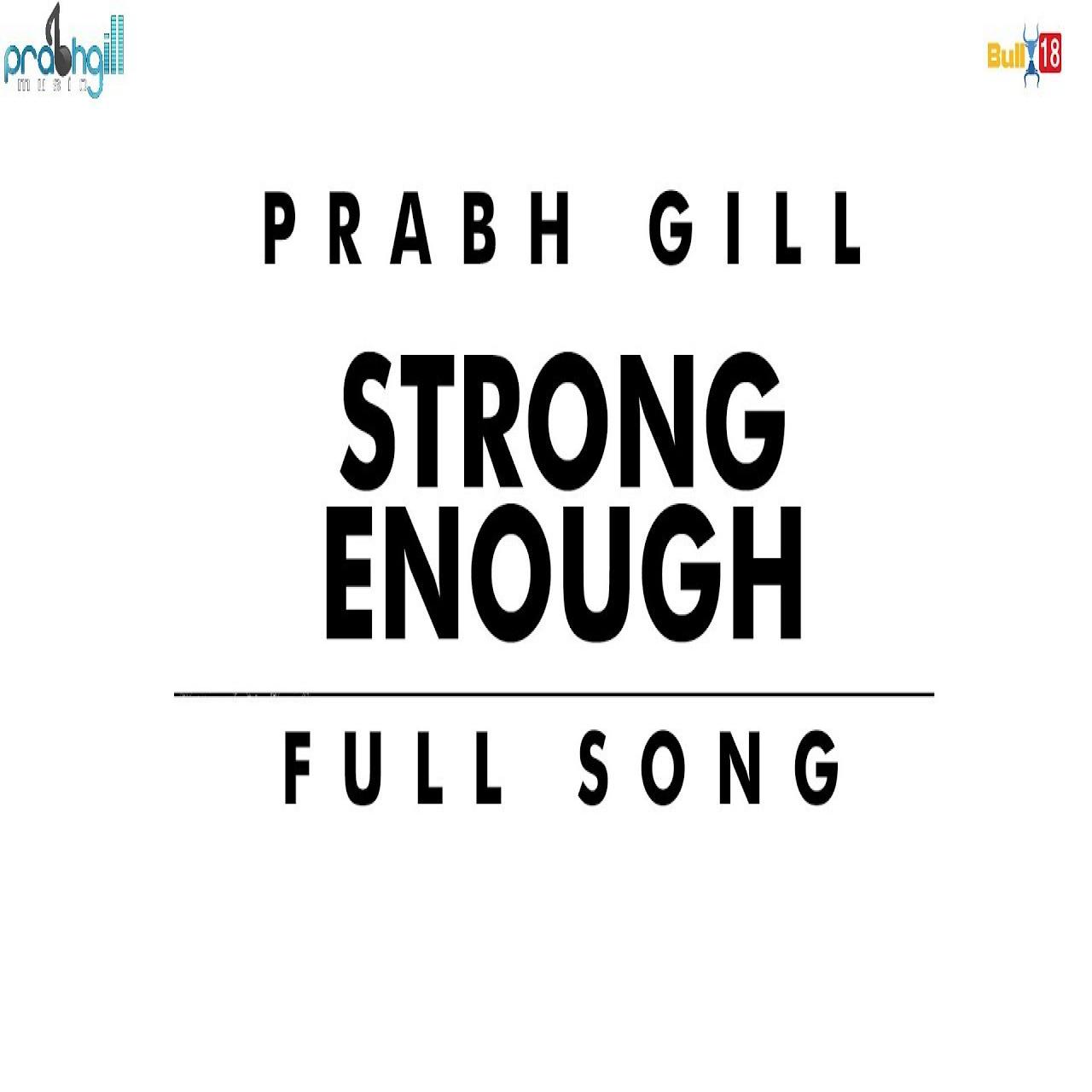 Strong Enough Prabh Gill 