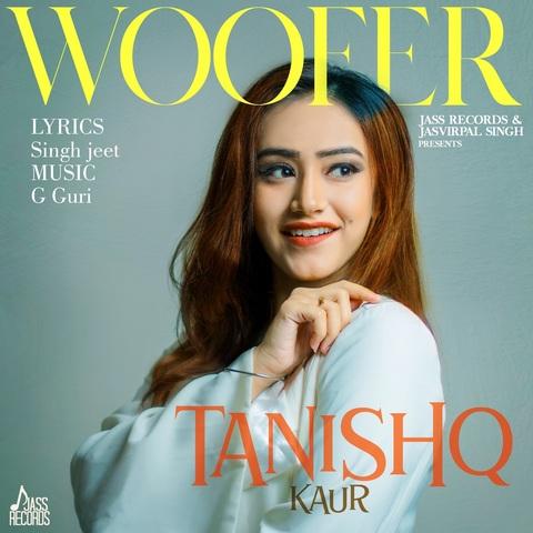 Woofer Tanishq Kaur