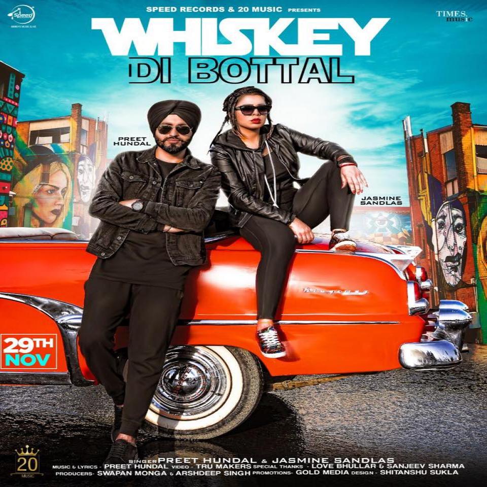 Whiskey Di Botal Jasmine Sandlas,Preet Hundal