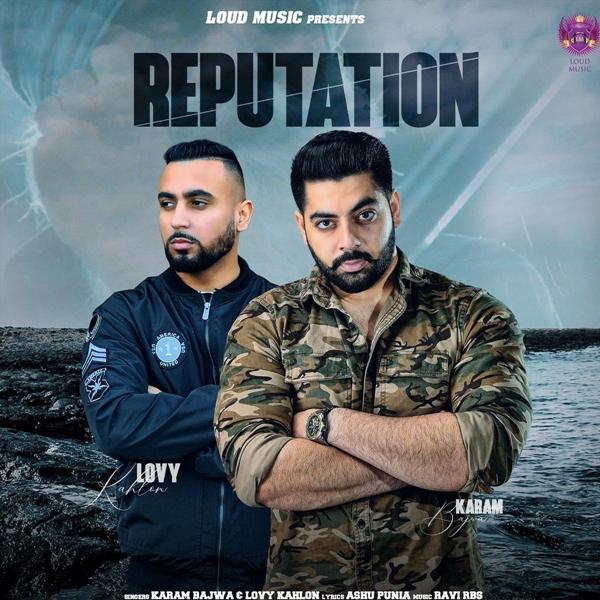 Reputation Karam Bajwa,Lovy Kahlon