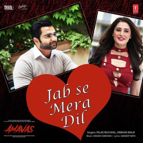 Jab Se Mera Dil (Amavas) Palak Muchhal,Armaan Malik