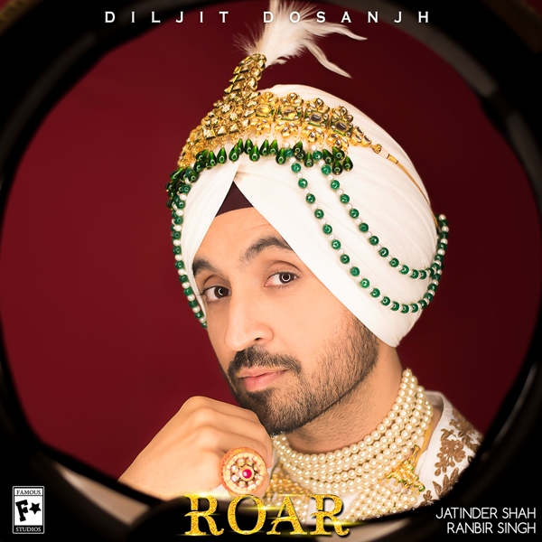 Roar Diljit Dosanjh