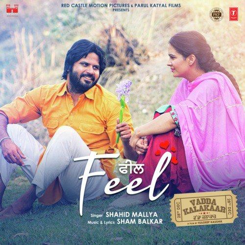 Feel (Vadda Kalakaar) Shahid Mallya