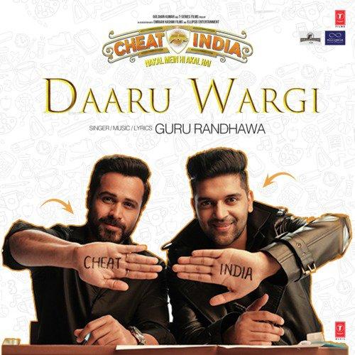 Daaru Wargi (Cheat India) Guru Randhawa