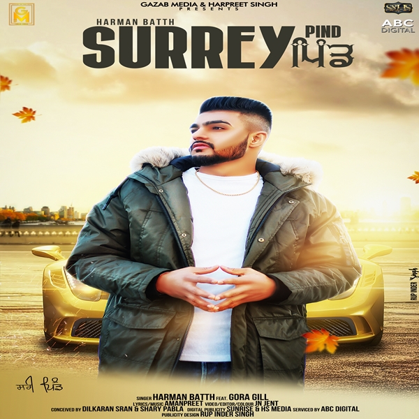 Surrey Pind Harman Batth,Gora Gill