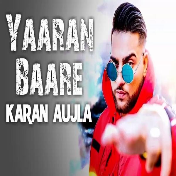 Yaaran Baare Karan Aujla