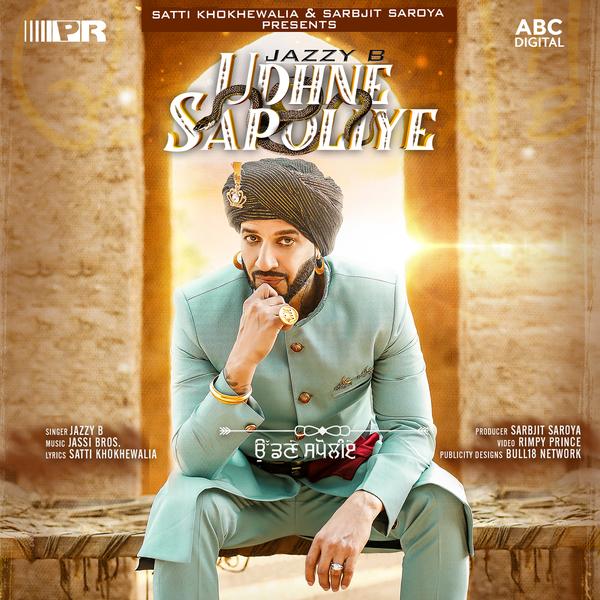 Udhne Sapoliye Jazzy B